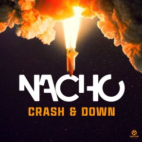 Download track Crash & Down Nacho