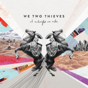 Download track Slow Down We Two Thieves