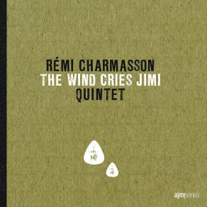 Download track Burning Of The Midnight Lamp Remi Charmasson Quintet