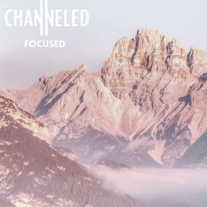 Download track Focused (Part One) ChanneledDani, Sio Andrews