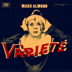 Download track The Exhibitionist Marc Almond