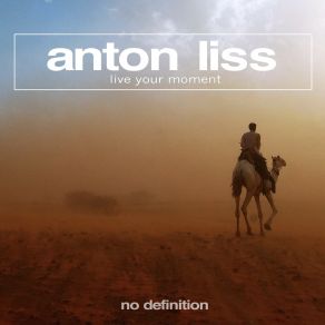 Download track Live Your Moment (Original Club Mix) Anton Liss