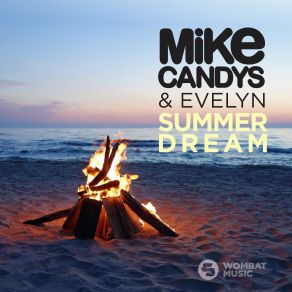 Download track Summer Dream (Radio Edit) Mike Candys, Evelyn Summer