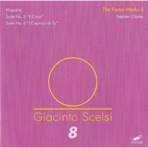 Download track 10. Suite No. 5 (1935) 'Il Circo' VII. Iniziando A 'dotted Quarter Note' = 132 E Subito Movendo Giacinto Scelsi