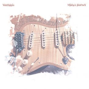 Download track Misha & The 7-8 Journey Youthopia