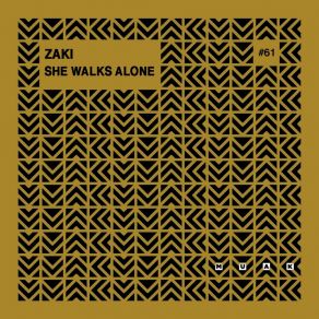 Download track She Walks Alone Zaki