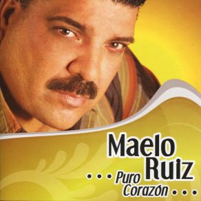 Download track No Me Digas Que Te Vas Maelo Ruiz