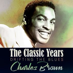 Download track I'm Saving My Love For You Charles Brown