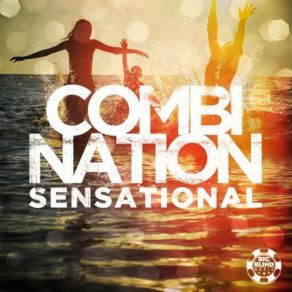 Download track Sensational (Original Mix) Combination