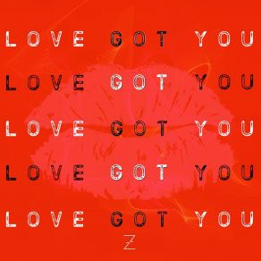 Download track Love Got You (Extended Mix) Zilli