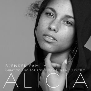 Download track Blended Family (What You Do For Love) Alicia KeysA$ AP Rocky