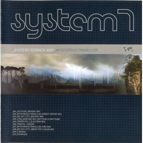 Download track Mysterious Traveller (Fire Mix) System 7, Derrick May