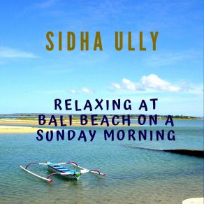 Download track Relaxing At Bali Beach On A Sunday Morning Sidha Ully