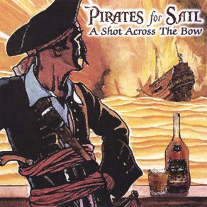 Download track A Drop Of Nelson's Blood Pirates For Sail