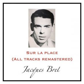 Download track Le Colonel (Remastered 2017) Jacques Brel