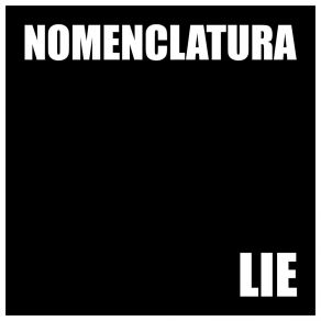 Download track Lie (Instrumental) NomenclaturaΟΡΓΑΝΙΚΟ