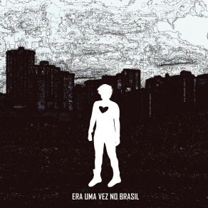 Download track Era Uma Vez No Brasil Revolucao