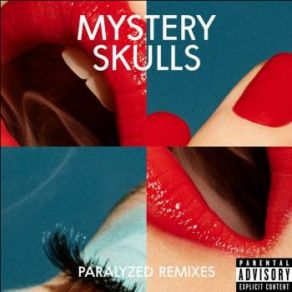 Download track Paralyzed (Ghosts Of Venice Remix) Mystery Skulls