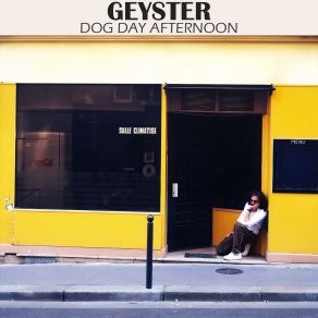 Download track Dog Day Afternoon (Radio Edit) GeysterFraise Marowski