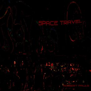 Download track Drive Into Space Robert Pauls