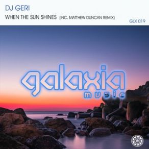 Download track When The Sun Shines (Matthew Duncan Remix) DJ Geri