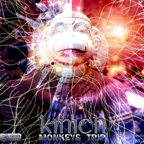 Download track Monkeys Trip Kinich