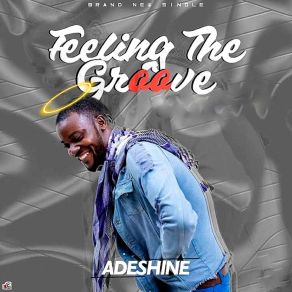 Download track Feel The Groove Adeshine