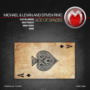 Download track Ace Of Spades (Original Mix) Michael & Levan And Stiven Rivic