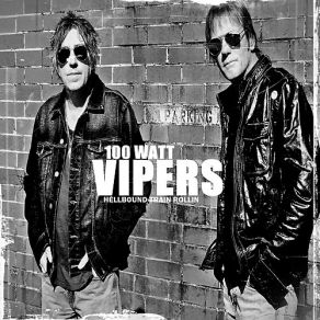 Download track The Preacher Said 100 Watt Vipers