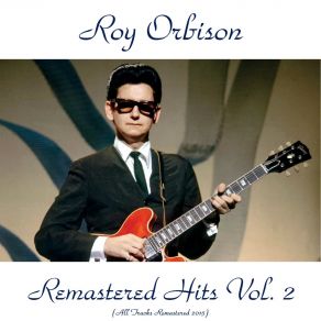 Download track (I'd Be) A Legend In My Time (Remastered) Roy Orbison