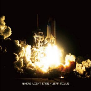 Download track Where Light Ends (Q Hey Second Mission Mix). Flac Jeff Mills