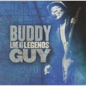 Download track Damn Right I Got The Blues (Live) Buddy Guy