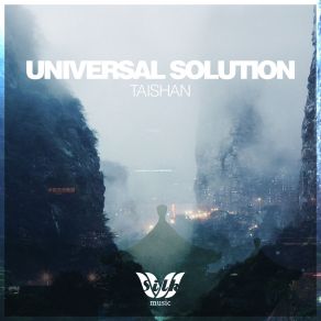 Download track Taishan (Tranquility Dub Mix) Universal Solution