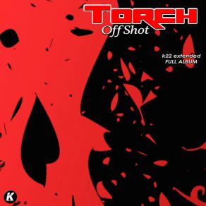 Download track FIDDLY (K22 Extended) Torch