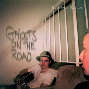 Download track The Ghost, Pt. I Brother Bishop