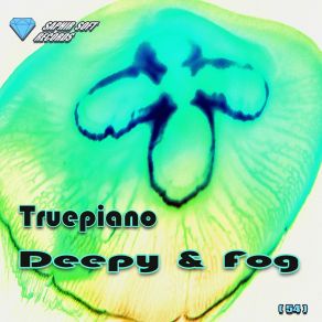 Download track Deepy TruepianoTrue