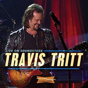 Download track It's A Great Day To Be Alive (Live) Travis Tritt