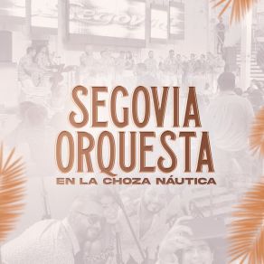 Download track Olvídala Segovia Orquesta