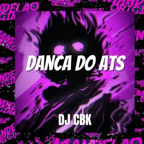 Download track Dança Do Ats - Slowed DJ CBK