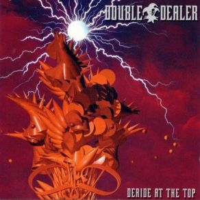 Download track Deride At The Top Double Dealer