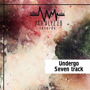 Download track Seven'track Undergo