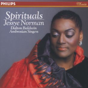 Download track Ev'ry Time I Feel De Spirit Jessye NormanDalton Baldwin, The Ambrosian Singers