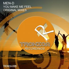 Download track You Make Me Feel (Radio Mix) Men-D