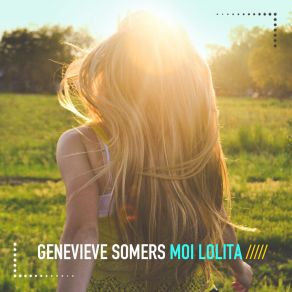 Download track Moi Lolita (French Kiss Club Remix) Genevieve Somers