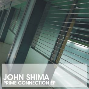 Download track Prime Connection John Shima