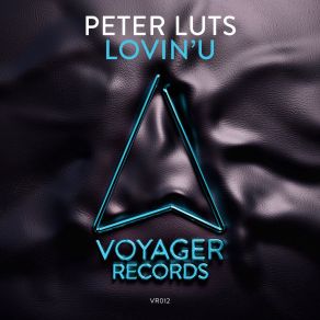 Download track Lovin' U (Extended Mix) Peter Luts