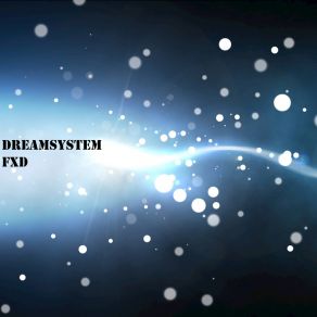 Download track Fxd48 DreamSystem