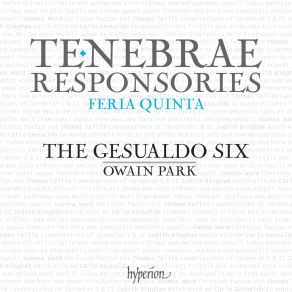 Download track Gesualdo Tenebrae Responsories For Maundy Thursday Unus Ex Discipulis Meis E. Respond. Unus Ex Discipu Owain Park, The Gesualdo Six