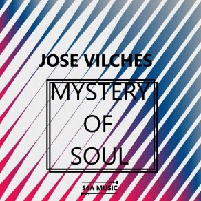 Download track Mystery Of The Soul Jose Vilches