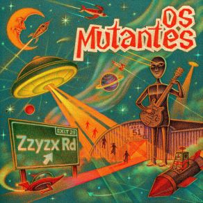 Download track Zzyzx Os Mutantes